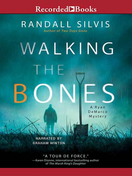 Title details for Walking the Bones by Randall Silvis - Available